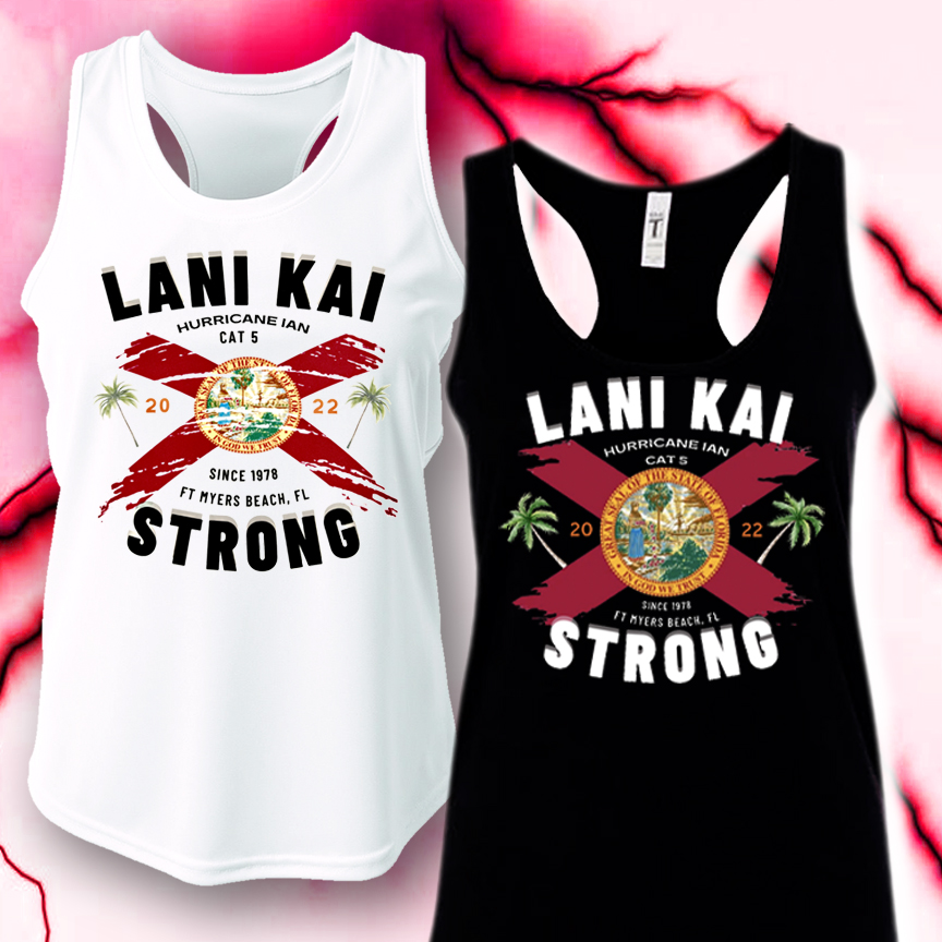 LANI KAI STRONG Hurricane Ian Cat 5 Ladies’ Racerback Tanks (Black or White)