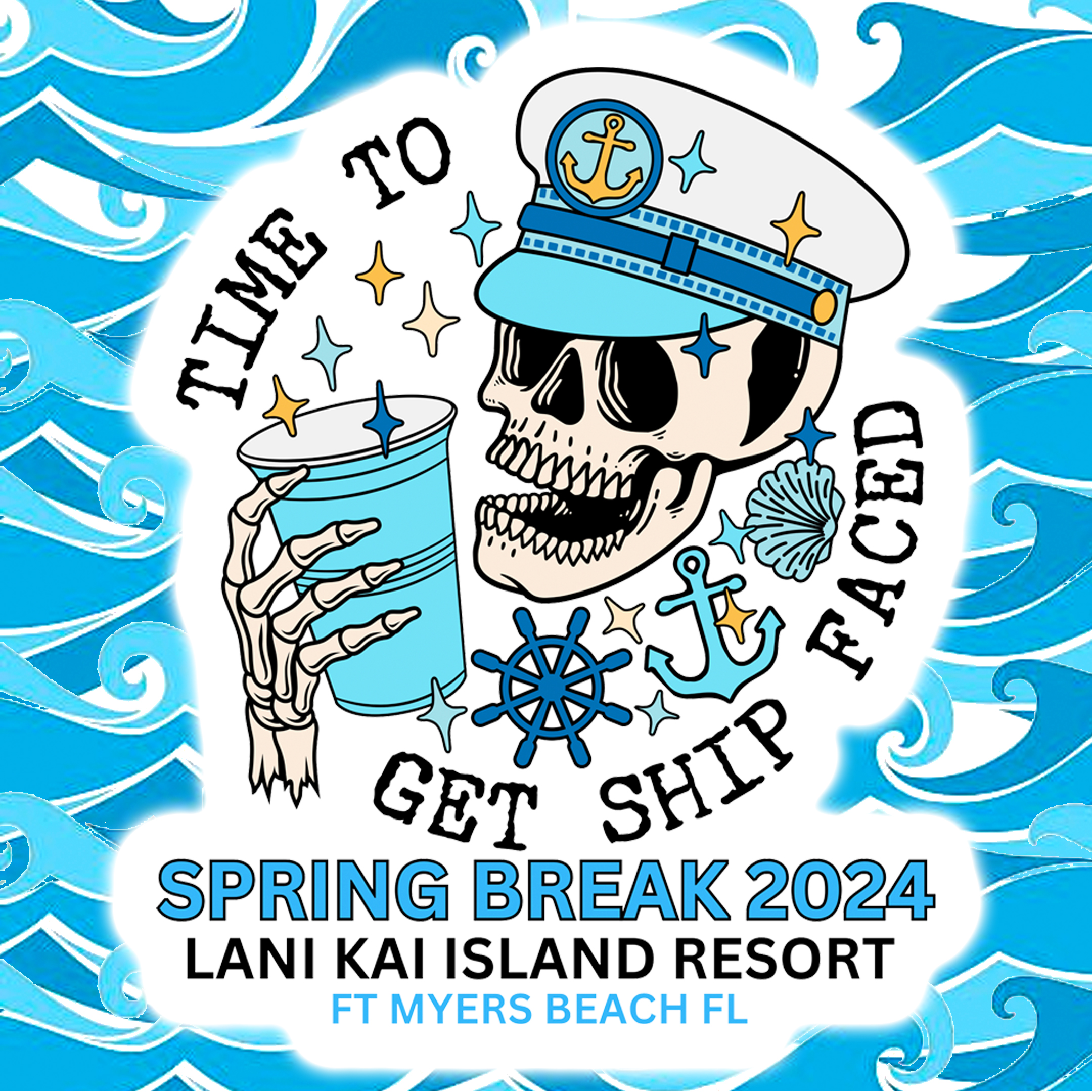 Lani Kai Ship-Faced Spring Break ‘24 (Shirts, Tanks, Mugs & Coolies)